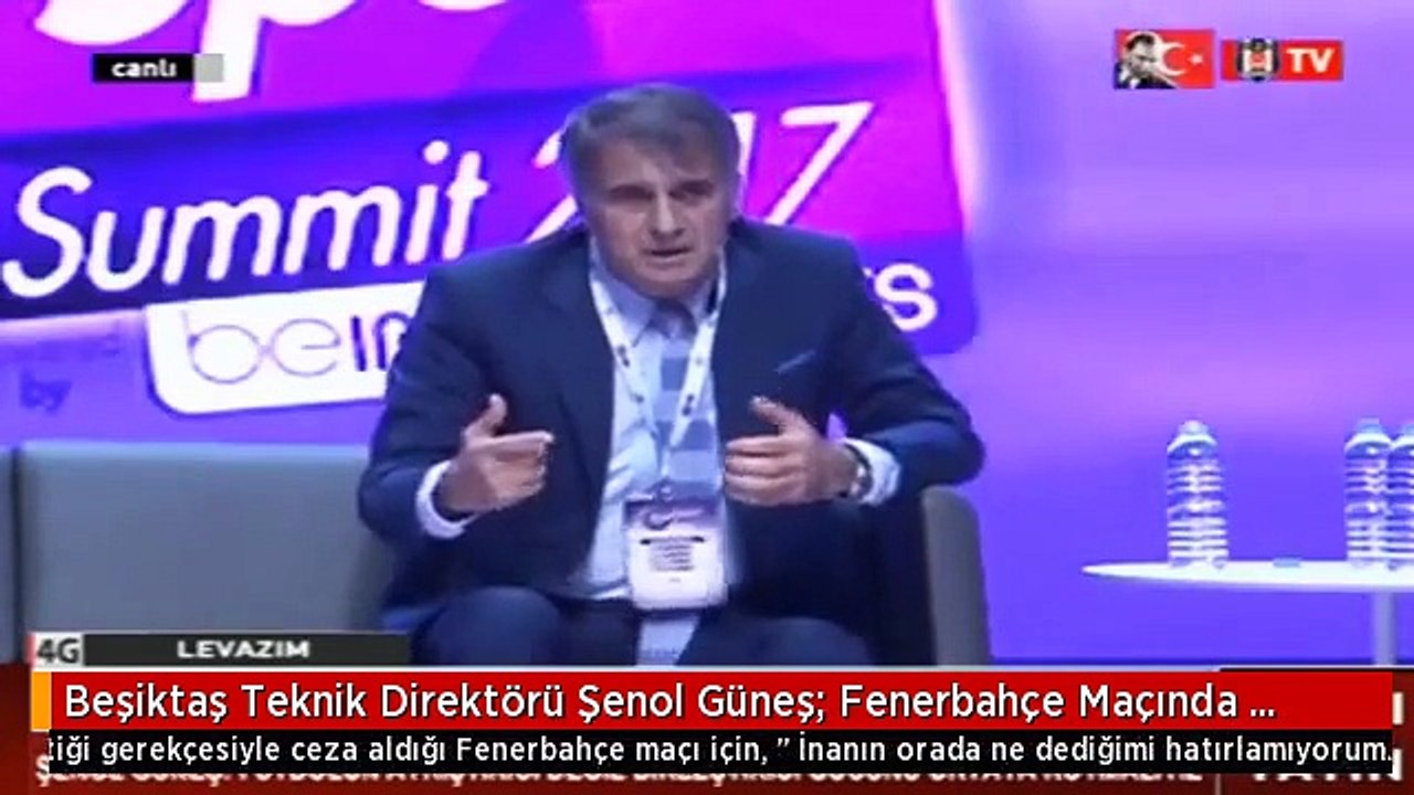 Beşiktaş Teknik Direktörü Şenol Güneş: Fenerbahçe Maçında Ne Söylediğimi Hatırlamıyorum