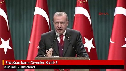 Erdoğan barış Diyenler Katil-2
