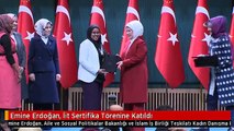 Emine Erdoğan, İit Sertifika Törenine Katıldı