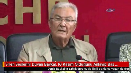 Siren Seslerini Duyan Baykal, 10 Kasım Olduğunu Anlayıp Baş Selamı Vermiş