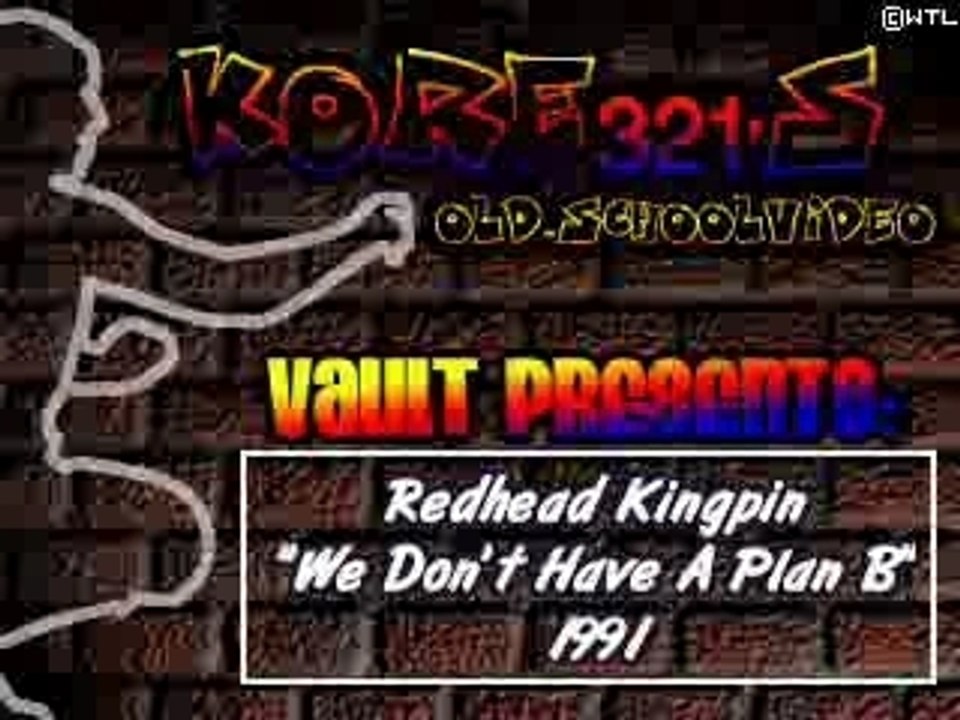 Redhead Kingpin - We don't a plan B