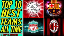 TOP 10 Greatest Football Teams Of All Time