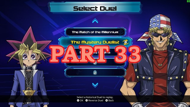Yu-Gi-Oh! Legacy of the Duelist (PC) 100% - Original - Part 33: The Mystery Duelist