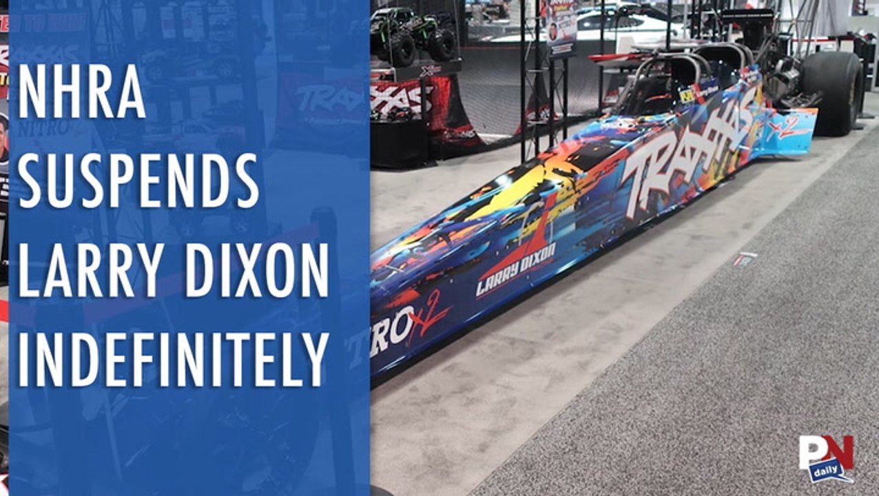 NHRA Suspends Larry Dixon Indefinitely