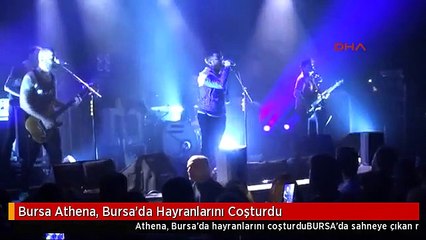 Bursa Athena, Bursa'da Hayranlarını Coşturdu