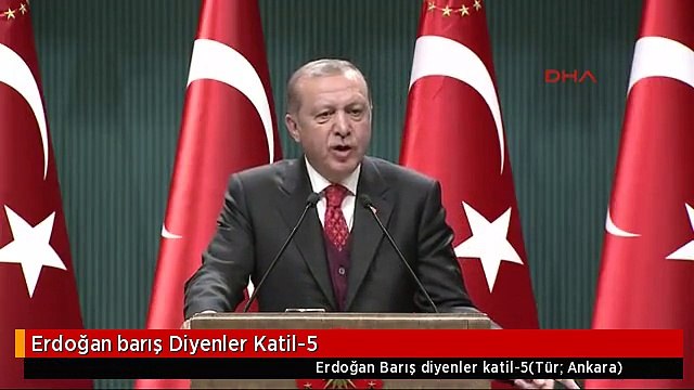 Erdoğan barış Diyenler Katil-5