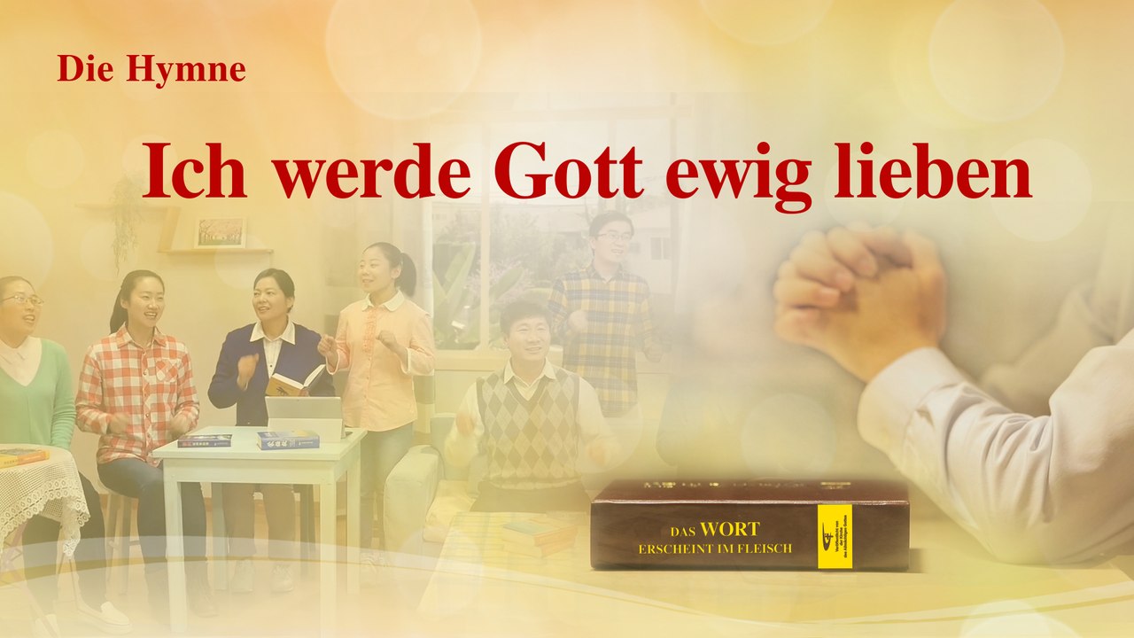 Liebe Gott mit meinem ganzen Herzen | christliche Lieder 'Ich werde Gott ewig lieben'