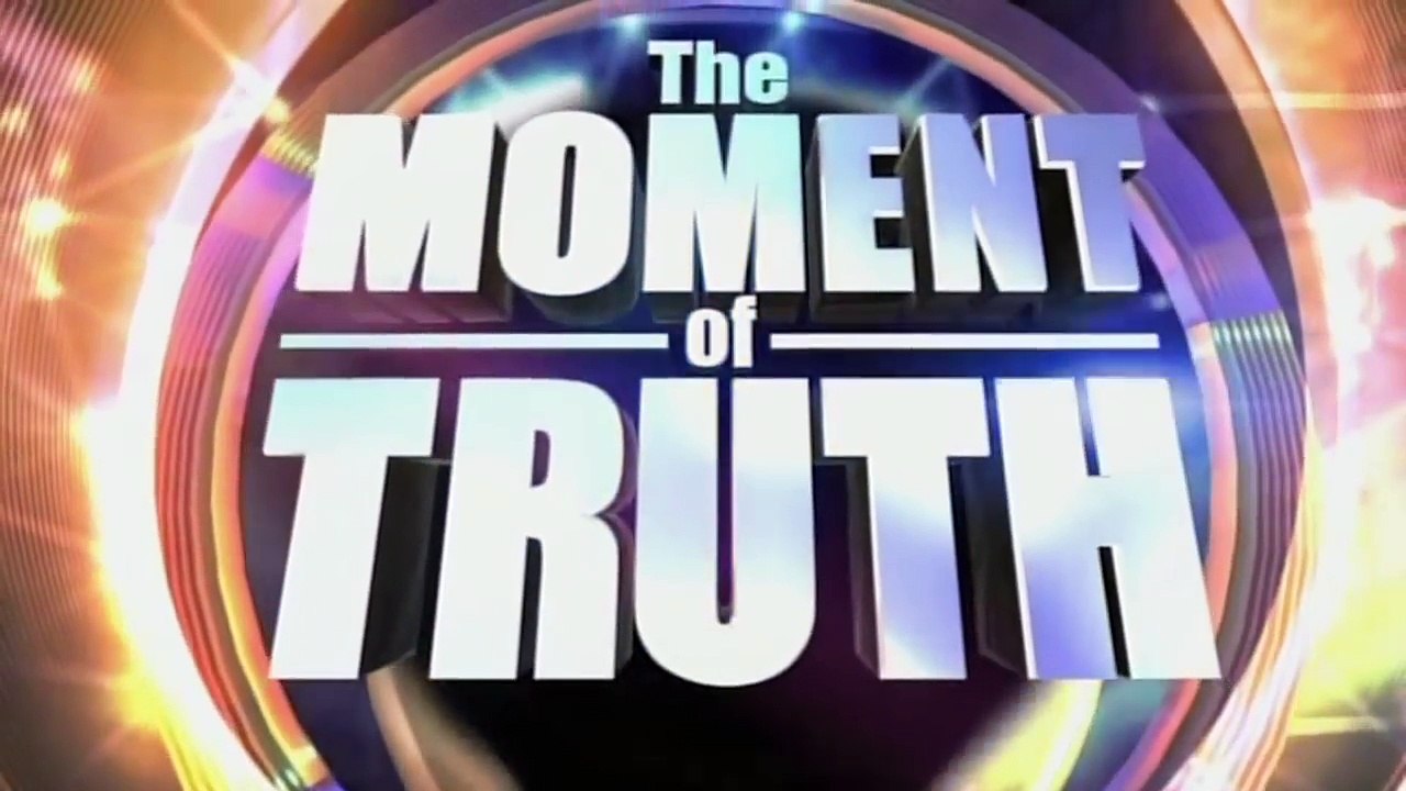 The Moment of Truth - Episode 6