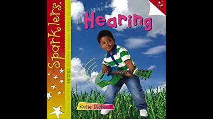 Hearing (Sparklers Senses)