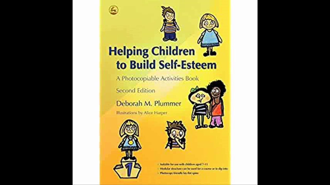 Helping Children to Build Self-Esteem A Photocopiable Activities Book Second Edition