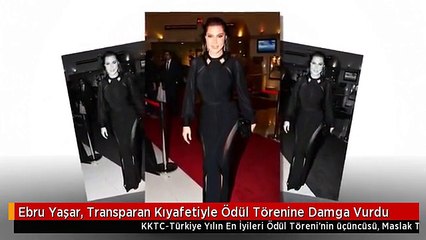 Ebru Yaşar, Transparan Kıyafetiyle Ödül Törenine Damga Vurdu