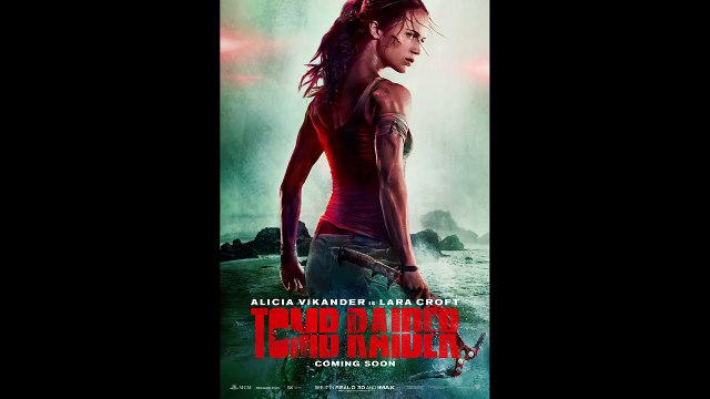 TOMB RAIDER Official Trailer TEASER (2018) Alicia Vikander, Lara Croft Movie HD-enetZJoScXY