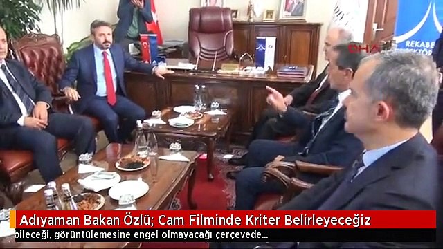 Adıyaman Bakan Özlü: Cam Filminde Kriter Belirleyeceğiz