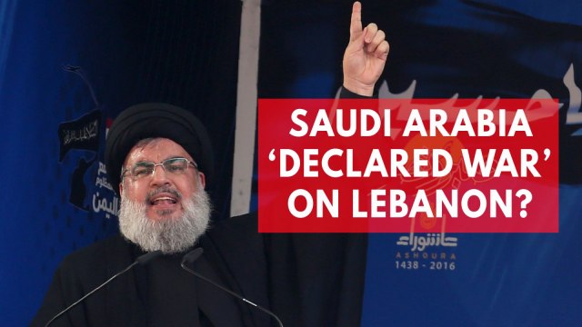 Hezbollah leader says Saudi Arabia 'declared war on Lebanon'