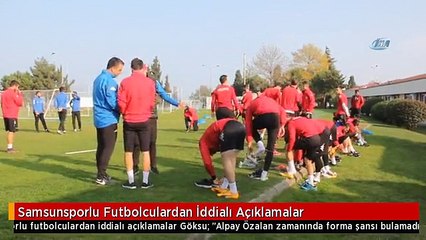 Samsunsporlu Futbolculardan İddialı Açıklamalar