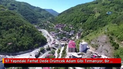 97 Yaşındaki Ferhat Dede Örümcek Adam Gibi Tırmanıyor, Bir Kayadan Diğer Kayaya Atlıyor
