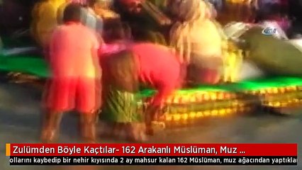 Zulümden Böyle Kaçtılar- 162 Arakanlı Müslüman, Muz Ağaçlarından Yaptıkları Salla Bangladeş'e Ulaştı
