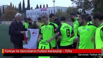 Türkiye ile Gürcistan'ın Futbol Kardeşliği - Tiflis