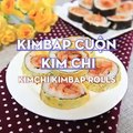 Hướng dẫn cách làm Kimbap cuộn kim chi - Kimchi kimbap rolls với #Feedy