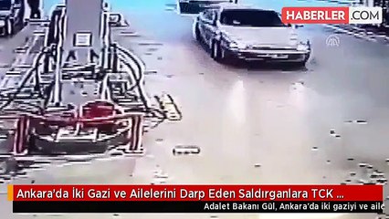 Ankara'da İki Gazi ve Ailelerini Darp Eden Saldırganlara TCK 301'den Soruşturma Açılacak