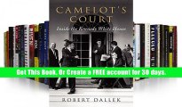 Read  Portable Document Format Camelot s Court: Inside the Kennedy White House Unlimited acces