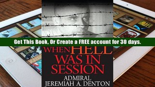 Full Ebook When Hell was in Session Unlimited acces
