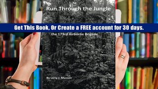 Read ePUB Run Through the Jungle: Real Adventures in Vietnam with the 173rd Airborne Brigade For