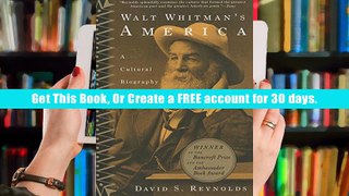 Read  Portable Document Format Walt Whitman s America: A Cultural Biography For any device