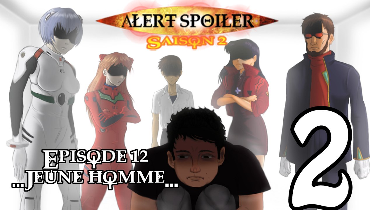 Alert Spoiler - 2x12 - Evangelion (partie 2)