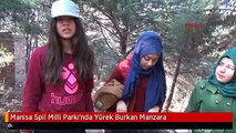 Manisa Spil Milli Parkı'nda Yürek Burkan Manzara