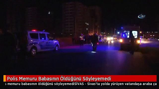 Polis Memuru Babasının Öldüğünü Söyleyemedi