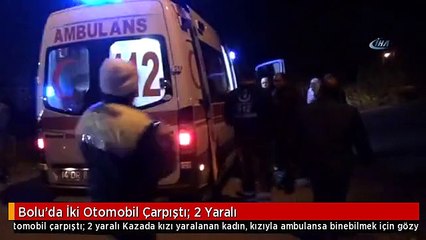 Bolu'da İki Otomobil Çarpıştı: 2 Yaralı