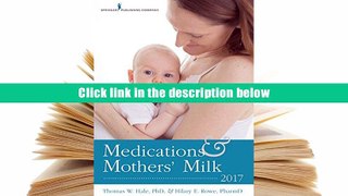 Read Books Medications and Mothers  Milk 2017 Thomas Wright Hale Full books