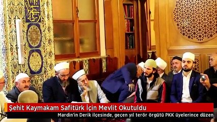 Şehit Kaymakam Safitürk İçin Mevlit Okutuldu
