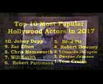 Top 10 Most Popular Hollywood Actors in 2017