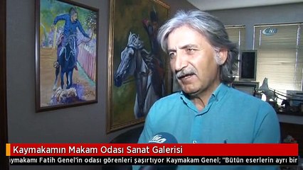 Kaymakamın Makam Odası Sanat Galerisi