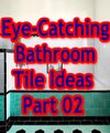 Eye Catching Bathroom Tile Ideas Part 02-Stylish designer bathrooms