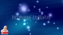 Brahms Lullaby For Babies ♥♥ Super Relaxing Bedtime Baby Lullaby ♫♫ Soothing Music For Sweet Dreams