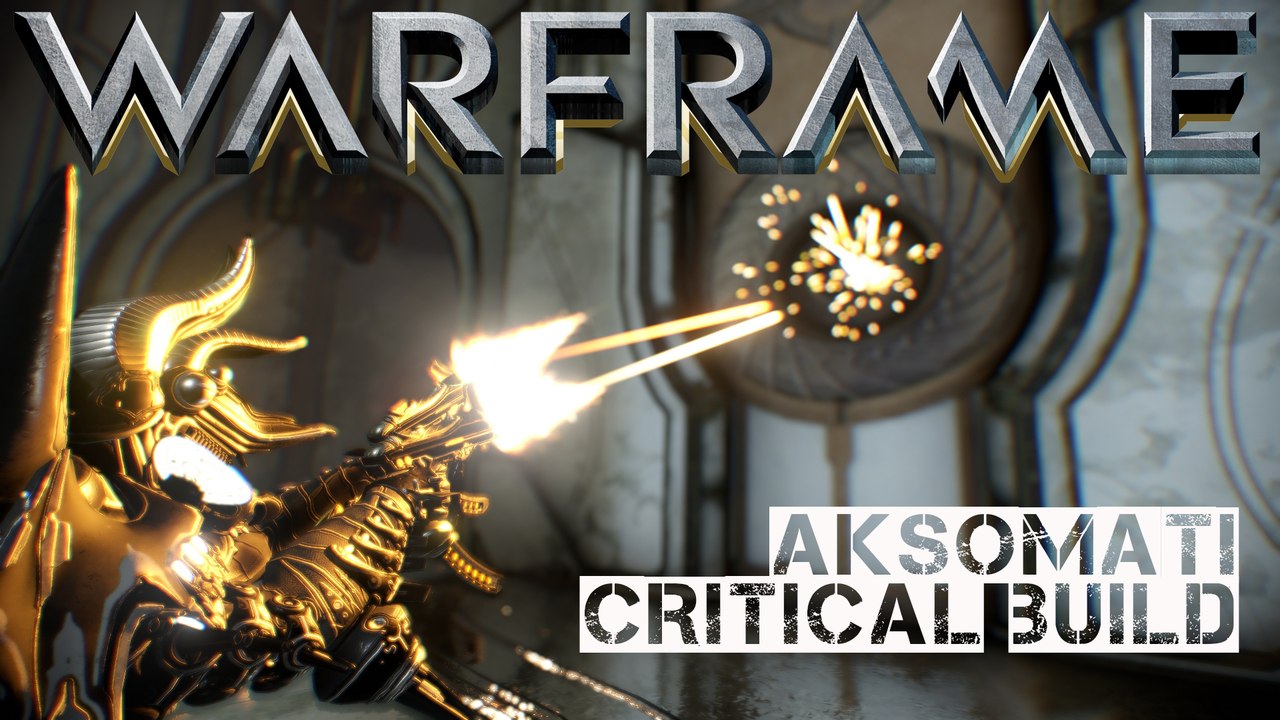 Warframe Aksomati - Critical Build