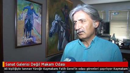 Sanat Galerisi Değil Makam Odası