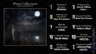Piano Collections FINAL FANTASY XV: Moonlit Melodies - FULL OST (Interive)