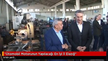 "Otomobil Motorunun Yapılacağı En İyi İl Elazığ"