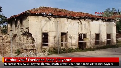 Burdur 'Vakıf Eserlerine Sahip Çıkıyoruz'