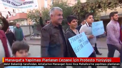 Manavgat'a Yapılması Planlanan Cezaevi İçin Protesto Yürüyüşü