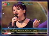 Adile KURT KARATEPE - Elif Dedim Be Dedim