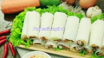 Hướng dẫn cách làm món PHỞ CUỐN NGŨ VỊ _ Feedy VN