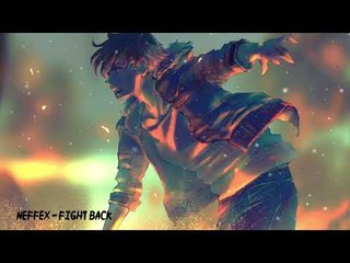 NEFFEX - Fight Back [Music for Amv]