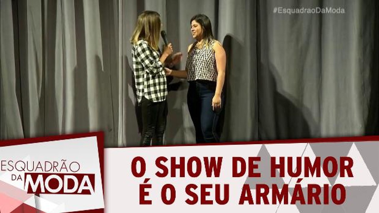 O show de humor é o seu armário