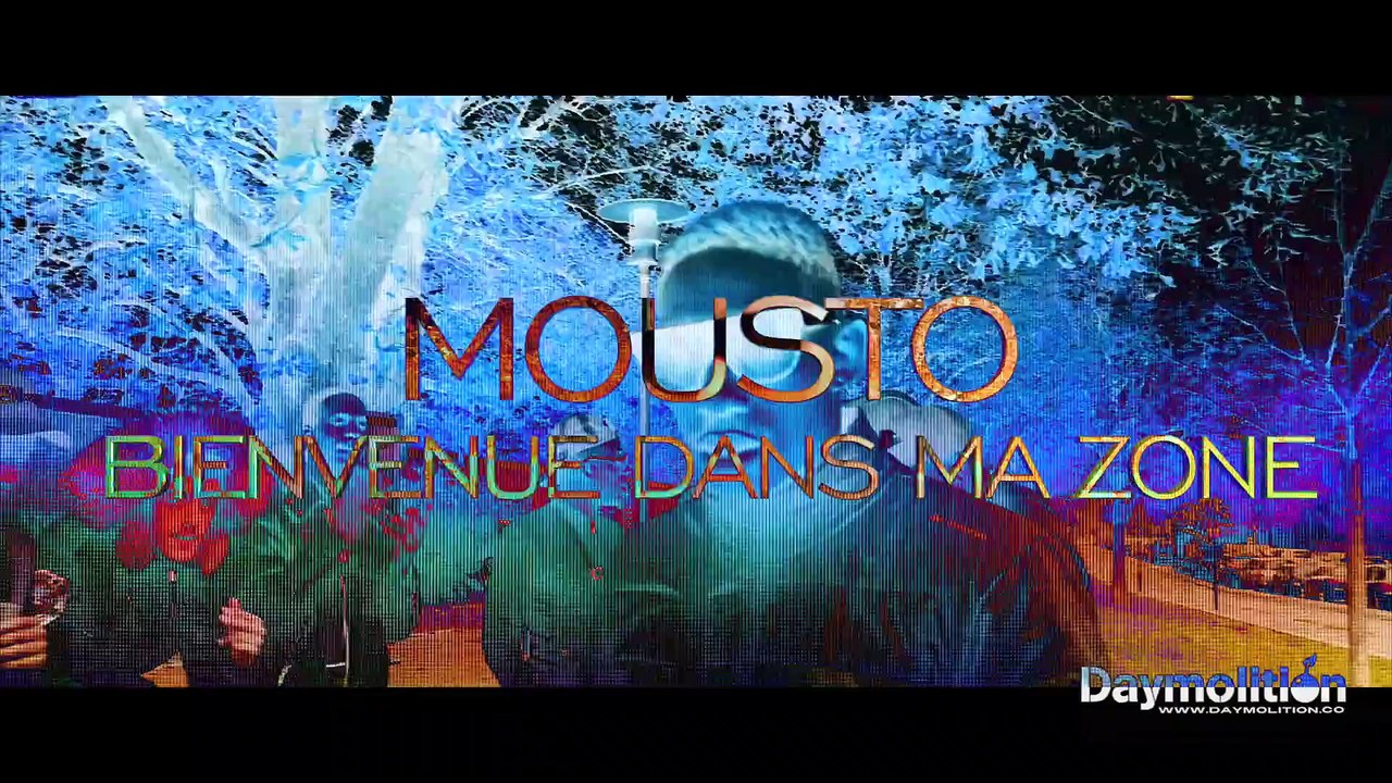 Mousto - Bienvenue dans ma zone