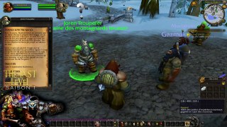 Lets Play World Of Warcraft Episode 1- La Rencontre ! THE LAST LEVEL SAISON 1